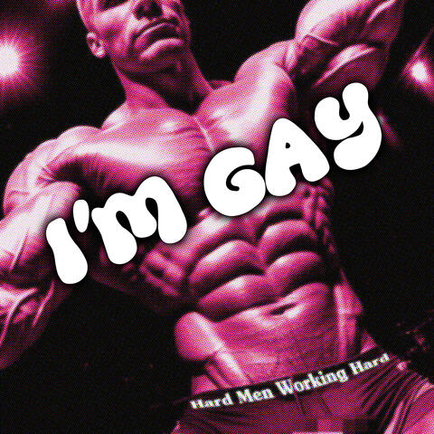 I'm Gay