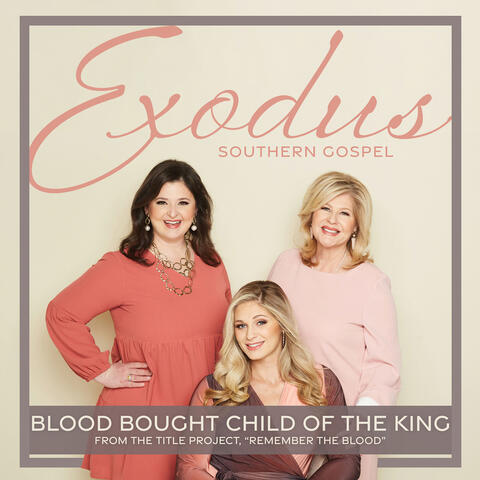 Blood Bought Child of the King