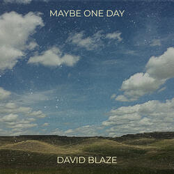 Maybe One Day