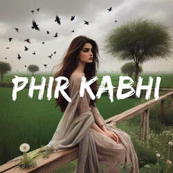 Phir Kabhi