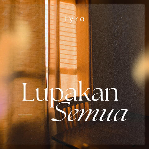 Lupakan Semua
