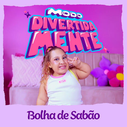 Bolha De Sabão (Modo Divertidamente)