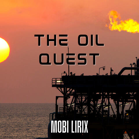 The Oil Quest