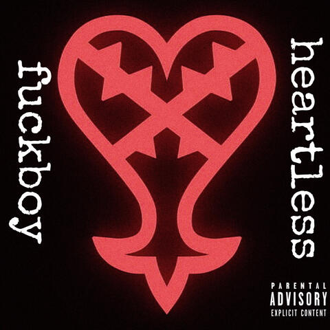 Heartless Fuckboy