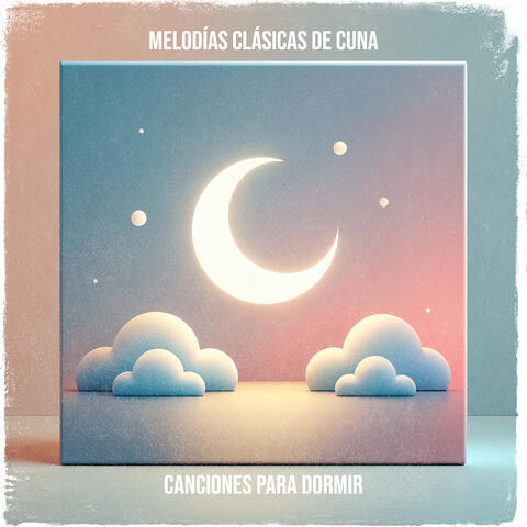 Melodías Clásicas De Cuna