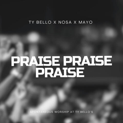 Praise Praise Praise