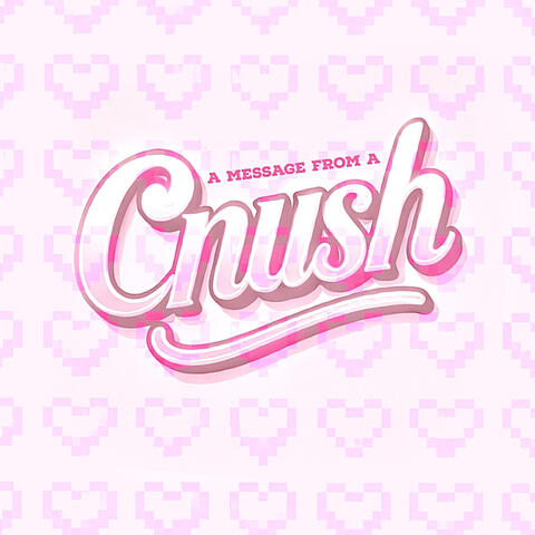 A Message from a Crush
