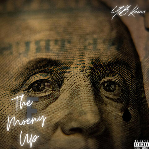F the Money Up