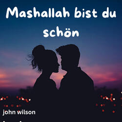 Mashallah Bist Du Schön