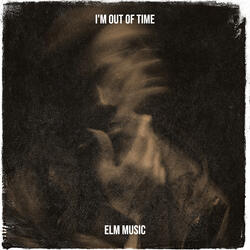 I'm out of Time