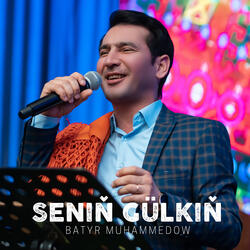 Seniň Gülkiň