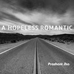 A Hopeless Romantic