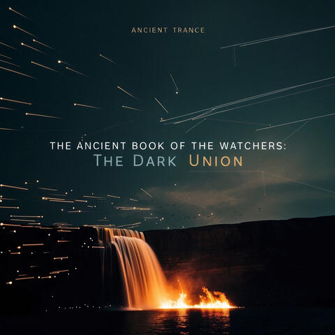 The Ancient Book of the Watchers (The Dark Union)