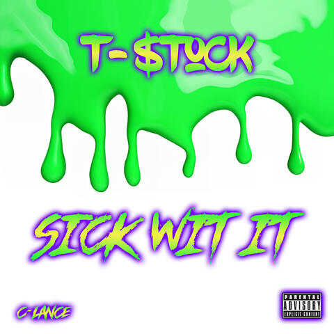 Sick Wit It