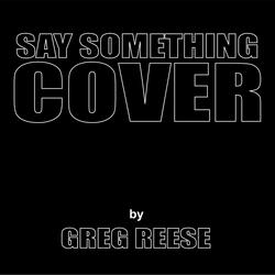 Say Something Cover