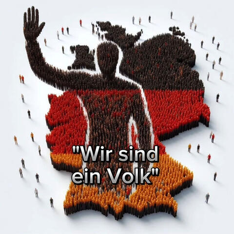 Wir Sind Ein Volk