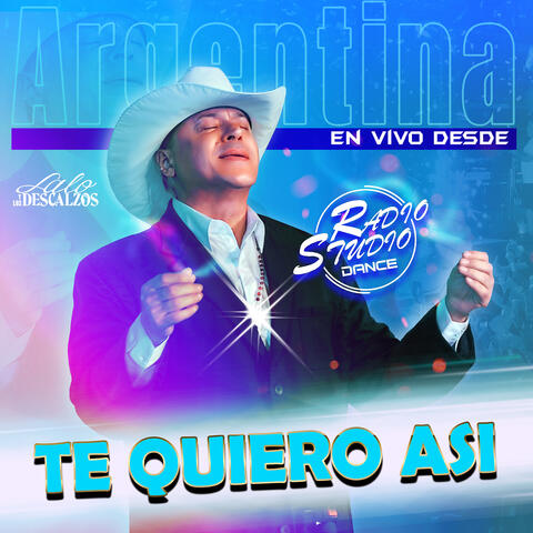 Te Quiero Asi (En Vivo Desde Radio Studio Dance)