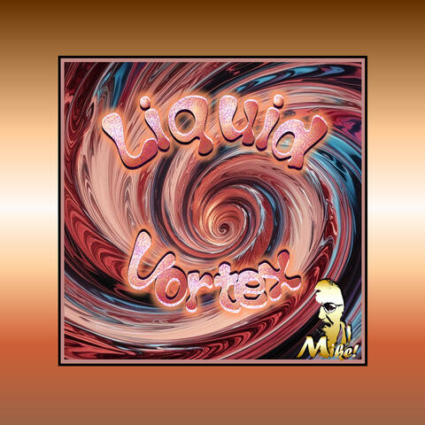 Liquid Vortex