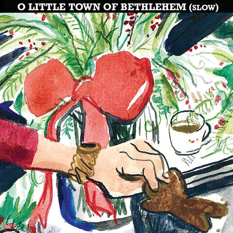 O Little Town of Bethlehem (Slow)
