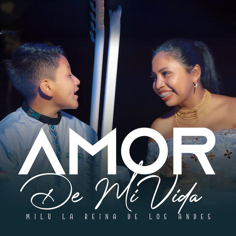 Amor De Mi Vida
