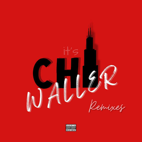 It's Chi Waller Remixes