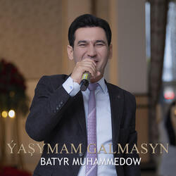 Ýaşymam Galmasyn
