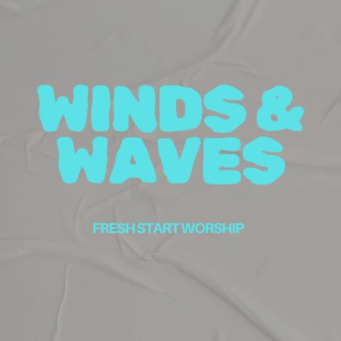 Winds & Waves