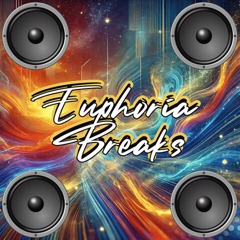 Euphoria Breaks