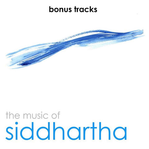 The Music of Siddhartha (Bonus Tracks)