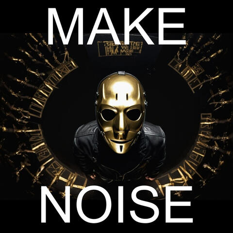 Make Noise