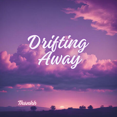 Drifting Away