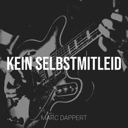Kein Selbstmitleid