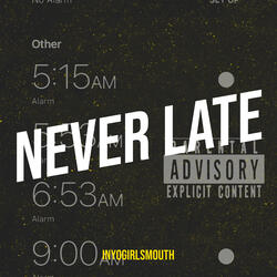 Never Late