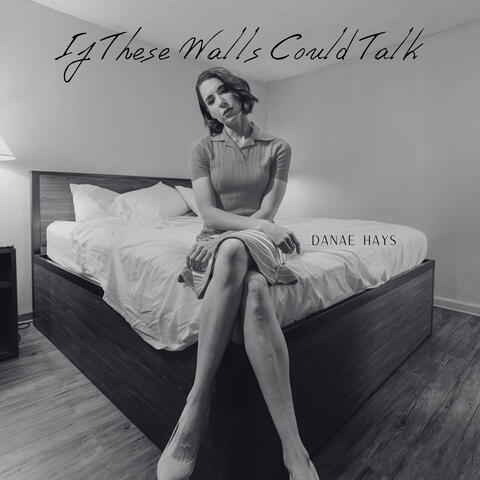 If These Walls Could Talk