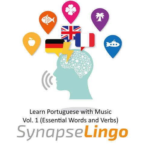 Learn Portuguese with Music, Vol. 1 (Essential Words and Verbs)