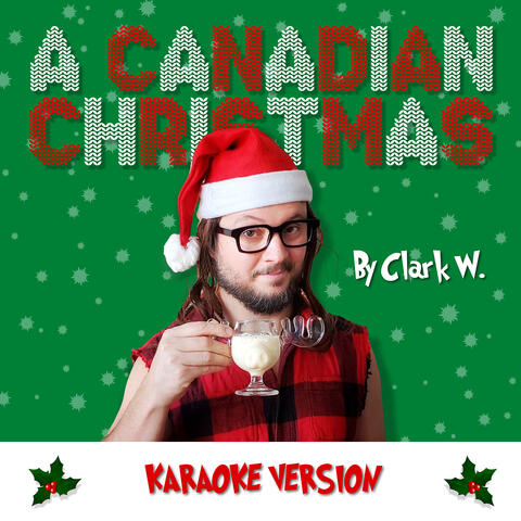 A Canadian Christmas (Karaoke Version)