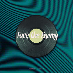 Face the Enemy