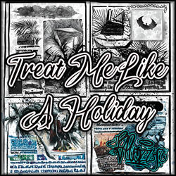 Treat Me Like a Holiday