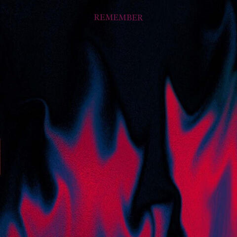 Remember
