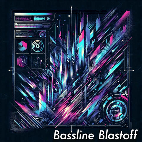 Bassline Blastoff