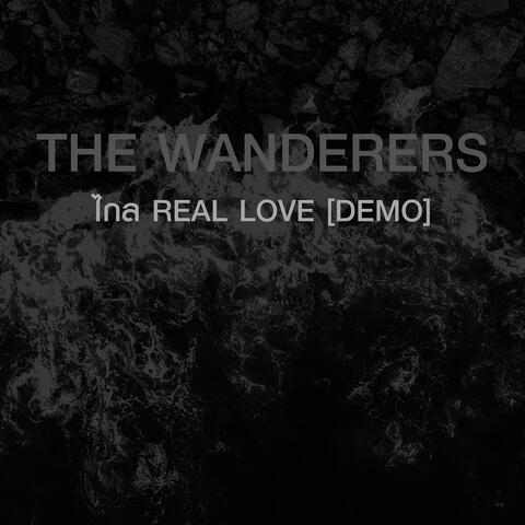 ไกล Real Love (Demo)