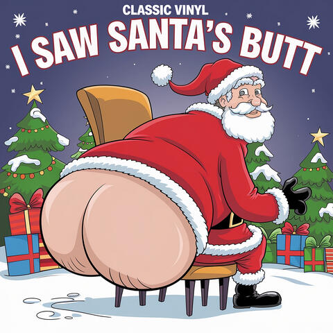 I Saw Santa's Butt