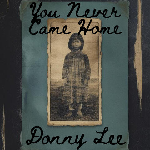 You Never Came Home