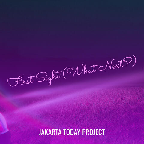 First Sight (What Next?)