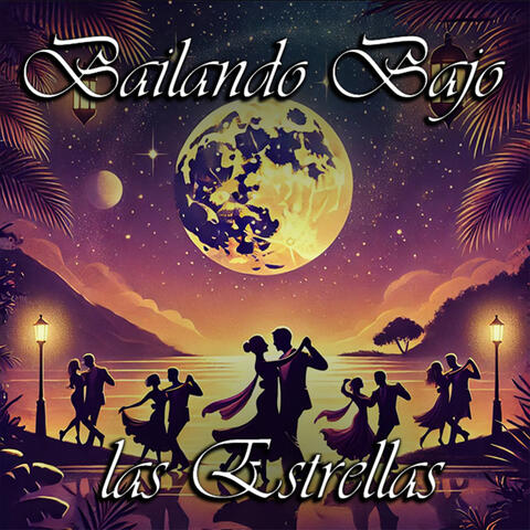 Bailando Bajo Las Estrellas