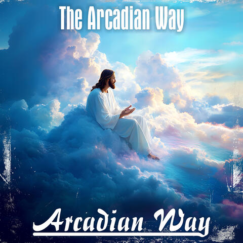 The Arcadian Way