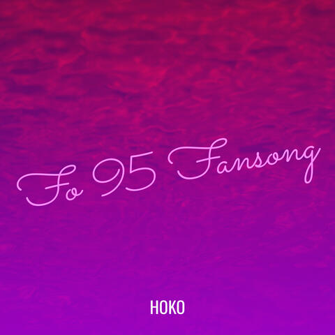 Fo 95 Fansong