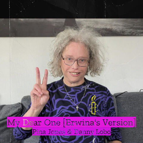 My Dear One (Erwina's Version)