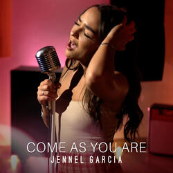 Come as You Are
