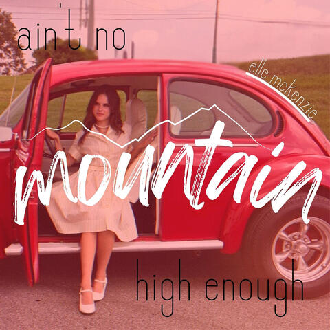 Ain't No Mountain High Enough